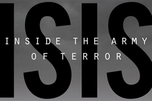 ISIS: INSIDE THE ARMY OF TERROR ISIS: INSIDE THE ARMY OF TERROR