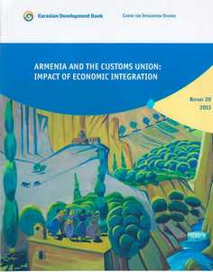 ARMENIA AND THE CUSTOMS UNION: IMPACT OF ECONOMIC INTEGRATION